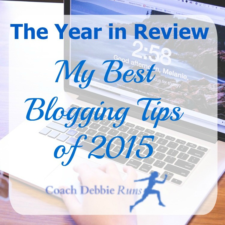 The Year in Review: My Best Blogging Tips of 2015
