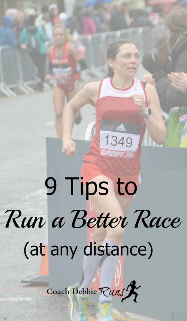 9 Tips To Run A Better Race (at Any Distance)