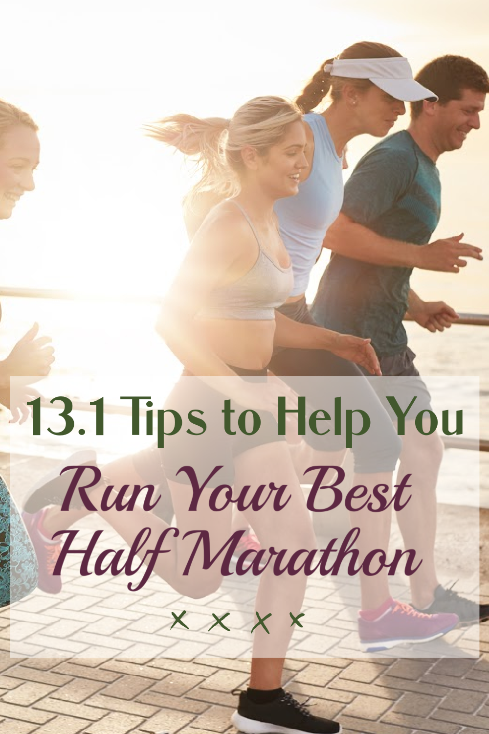 13.1 Tips To Help You Run Your Best Half Marathon